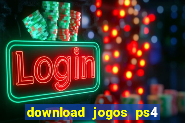 download jogos ps4 pkg pt-br